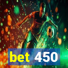 bet 450